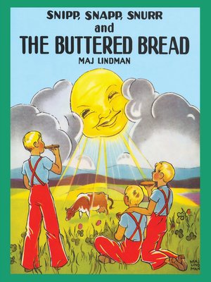 cover image of Snipp, Snapp, Snurr and the Buttered Bread